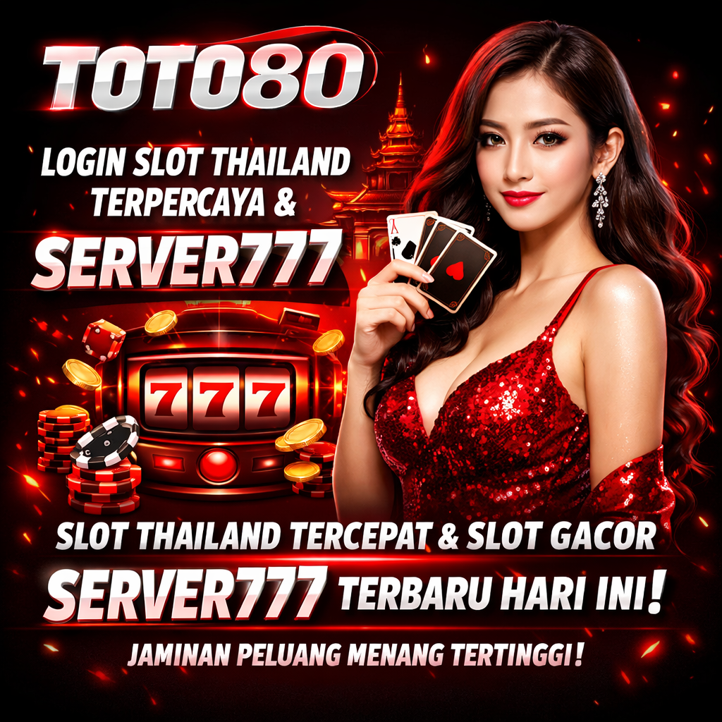 TOTO80 - Login Situs Slot Thailand Terpercaya & Server777